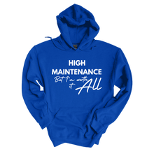 Load image into Gallery viewer, High Maintenance Hoodie
