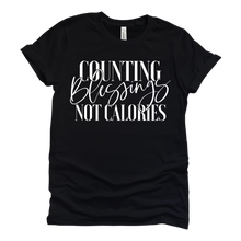 Load image into Gallery viewer, Counting Blessings Not Calories Tee
