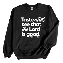 Load image into Gallery viewer, The Lord is Good Sweatshirt
