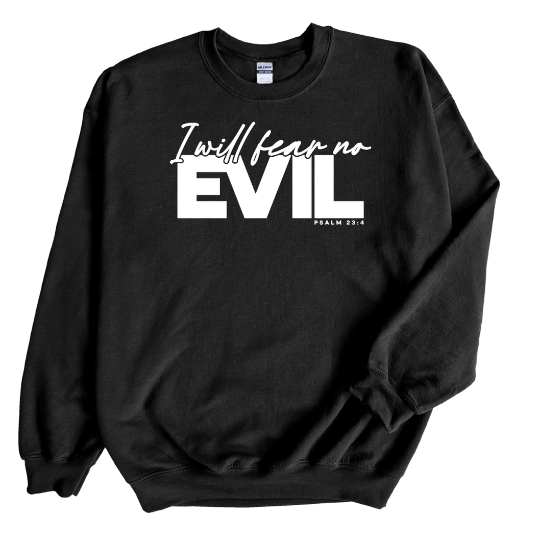 Fear No Evil Sweatshirt