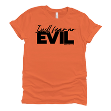 Load image into Gallery viewer, I Will Fear No Evil Tee
