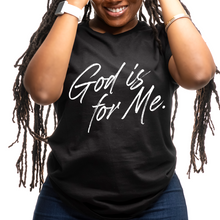 Load image into Gallery viewer, God Is For Me Tee
