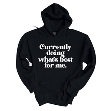 Load image into Gallery viewer, Best For Me Hoodie

