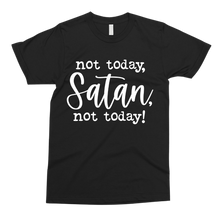 Load image into Gallery viewer, Not today, Satan Tee
