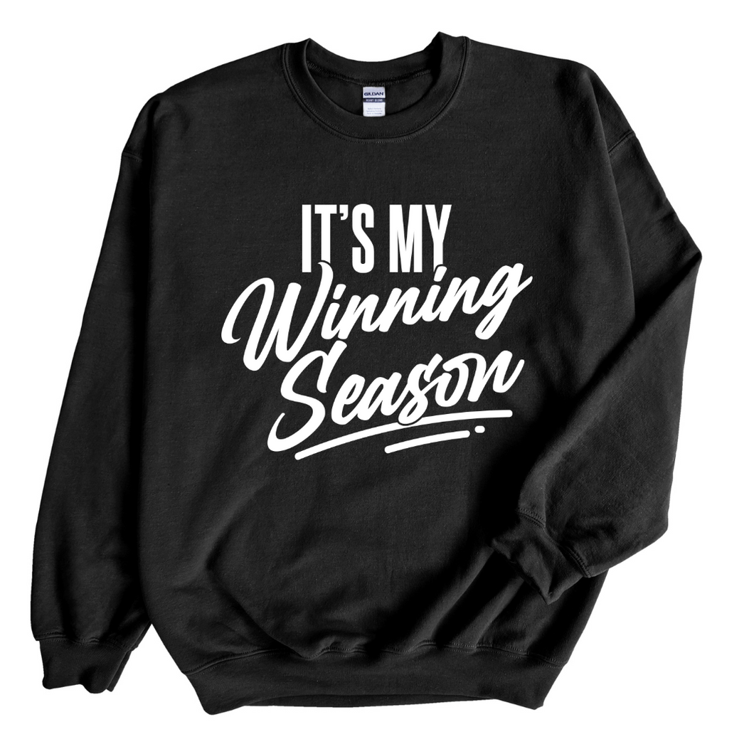 It's My Winning Season Sweatshirt